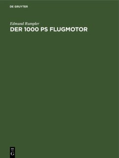 Der 1000 PS Flugmotor - Rumpler, Edmund