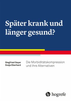 Morbiditätskompression - Geyer, Siegfried;Eberhard, Sveja