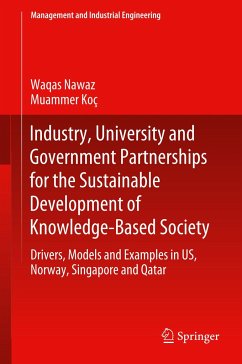 Industry, University and Government Partnerships for the Sustainable Development of Knowledge-Based Society - Nawaz, Waqas;Koç, Muammer