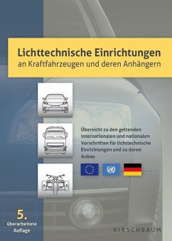 Lichttechnische Einrichtungen an Kraftfahrzeugen und deren Anhängern - Krautscheid, Rainer; David, Hans-Peter; Hain, Thomas; Kläne-Menke, Martin; Löhrke, Fred; Röse, Andreas; Schroeppel, Frank; Kohler, Daniel