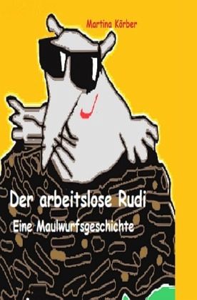 Der arbeitslose Rudi