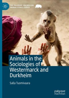 Animals in the Sociologies of Westermarck and Durkheim - Tuomivaara, Salla