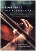 Mit Bogenherz und Fingerverstand Mit Bogenherz und Fingerverstand