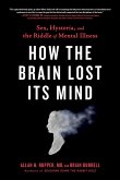 How the Brain Lost Its Mind (eBook, ePUB)