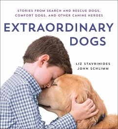 Extraordinary Dogs (eBook, ePUB) - Stavrinides, Liz; Schlimm, John