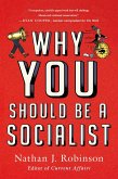 Why You Should Be a Socialist (eBook, ePUB)