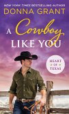 A Cowboy Like You (eBook, ePUB) A Cowboy Like You (eBook, ePUB)