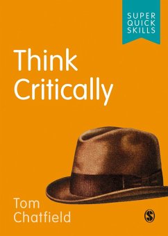 Think Critically (eBook, PDF) - Chatfield, Tom