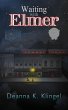 Waiting with Elmer (eBook, ePUB) - Bild 1