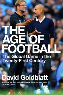 The Age of Football (eBook, ePUB) - Goldblatt, David