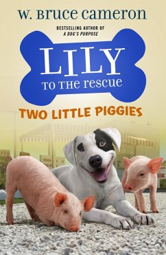 Lily to the Rescue: Two Little Piggies (eBook, ePUB) - Cameron, W. Bruce