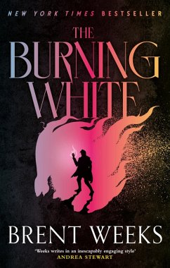The Burning White (eBook, ePUB) - Weeks, Brent