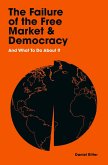 The Failure of the Free Market and Democracy (eBook, ePUB)