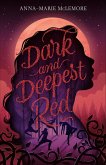 Dark and Deepest Red (eBook, ePUB) Dark and Deepest Red (eBook, ePUB)