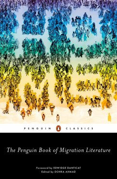 The Penguin Book of Migration Literature (eBook, ePUB)