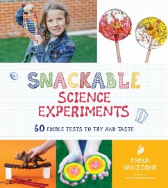 Snackable Science Experiments (eBook, ePUB) - Vanstone, Emma