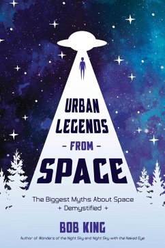 Urban Legends from Space (eBook, ePUB) - King, Bob