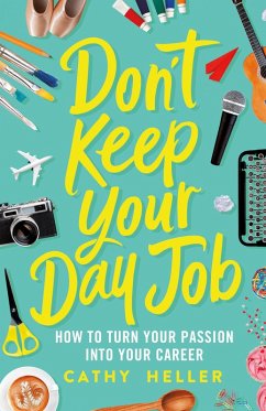 Don't Keep Your Day Job (eBook, ePUB) - Heller, Cathy