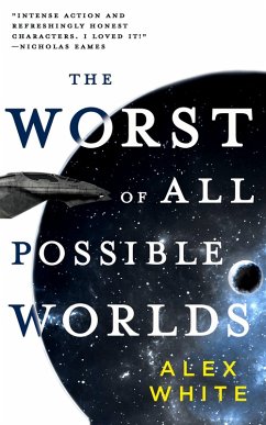 The Worst of All Possible Worlds (eBook, ePUB) - White, Alex