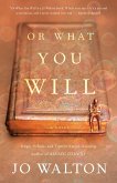 Or What You Will (eBook, ePUB)