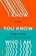 I Know You Know Who I Am (eBook, ePUB) - Bild 1