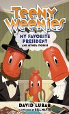 Teeny Weenies: My Favorite President (eBook, ePUB)