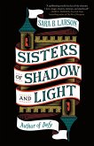 Sisters of Shadow and Light (eBook, ePUB)