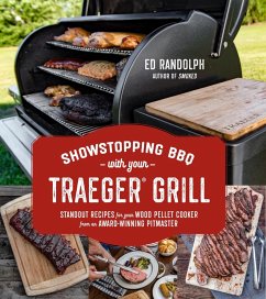 Showstopping BBQ with Your Traeger Grill (eBook, ePUB) - Randolph, Ed