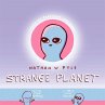 Strange Planet: The Comic Sensation of... - Bild 1