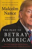 The Plot to Betray America (eBook, ePUB)
