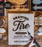 Drawing with Fire (eBook, ePUB)
