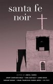 Santa Fe Noir (eBook, ePUB) Santa Fe Noir (eBook, ePUB)