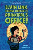 Elvin Link, Please Report to the Principal's Office! (eBook, ePUB)