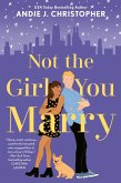 Not the Girl You Marry (eBook, ePUB)