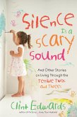 Silence is a Scary Sound (eBook, ePUB)