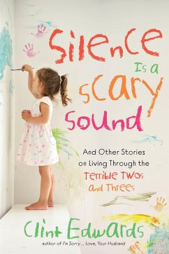 Silence is a Scary Sound (eBook, ePUB) - Edwards, Clint
