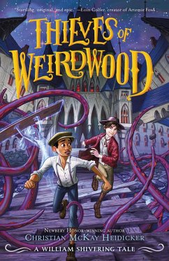 Thieves of Weirdwood (eBook, ePUB) - Heidicker, Christian Mckay; Shivering, William