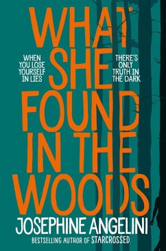 What She Found in the Woods (eBook, ePUB) - Angelini, Josephine