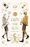 Defy the Sun (eBook, ePUB)