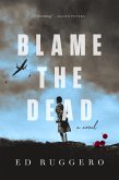 Blame the Dead (eBook, ePUB)