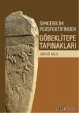 Simgebilim Perspektifinden Göbeklitepe Tapinaklari