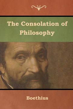 The Consolation of Philosophy - Boethius