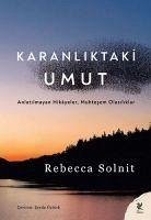 Karanliktaki Umut - Solnit, Rebecca