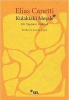 Kulaktaki Mesale - Canetti, Elias