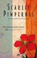 Scarlet Pimpernel - Emma Orczy, Baroness