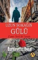 Uzun Sokagin Gülü - Uysal, Burhanettin