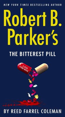 Robert B. Parker's The Bitterest Pill (eBook, ePUB) - Coleman, Reed Farrel