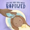 On the Day You Were Baptized - Bild 1