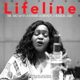 Lifeline-Music Of The Underground Railroad