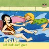 02: Maike, ich hab dich gern... - Bild 1